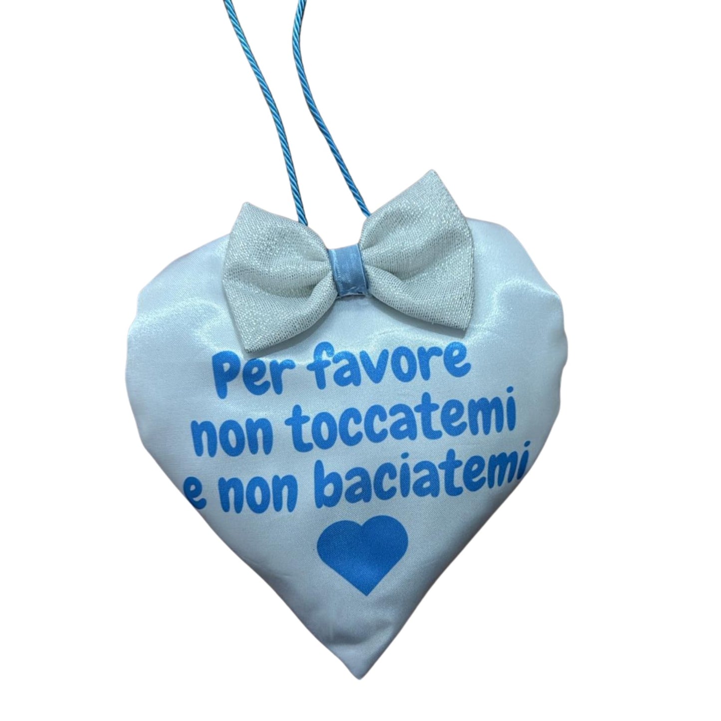 Cuoricino con scritta " Per favore non toccatemi e non baciatemi" con laccio per agganciarlo 15 x17 cm